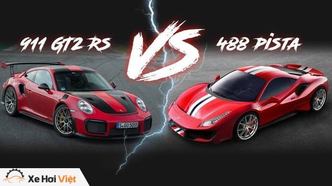 Ferrari 488 Pista và Porsche 911 GT2 RS: Cuộc chiến qua những con số